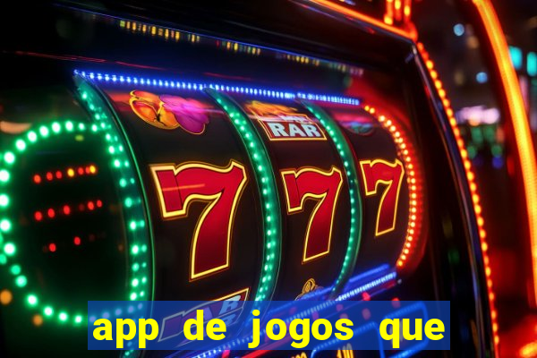 app de jogos que realmente pagam dinheiro